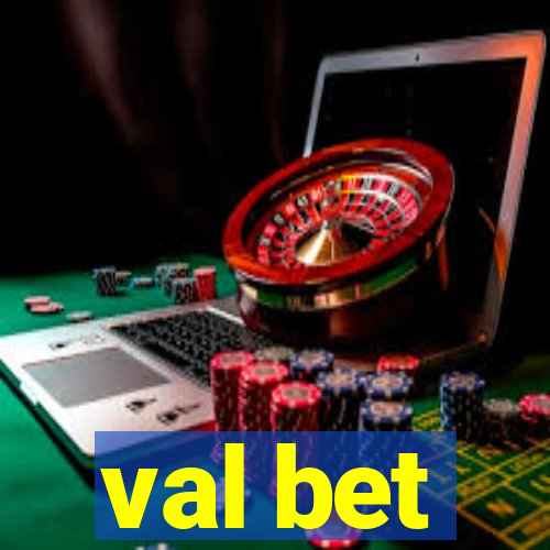 val bet